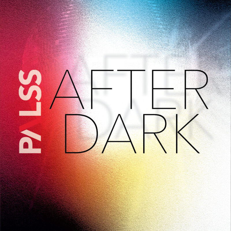 PALSS After Dark